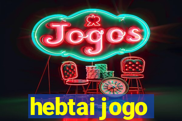 hebtai jogo